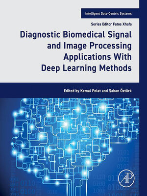 cover image of Diagnostic Biomedical Signal and Image Processing Applications With Deep Learning Methods